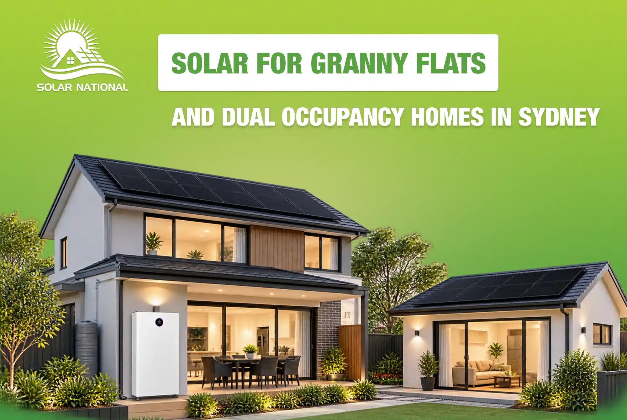 Solar for Granny Flats and Dual Occupancy Homes in Sydney